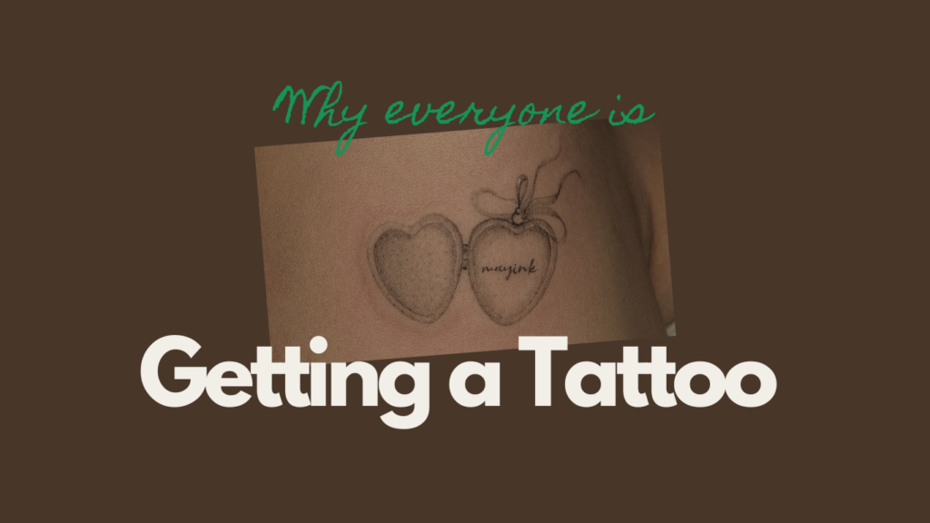 Top 3 Reasons Why Everyone Is Getting a Tattoo