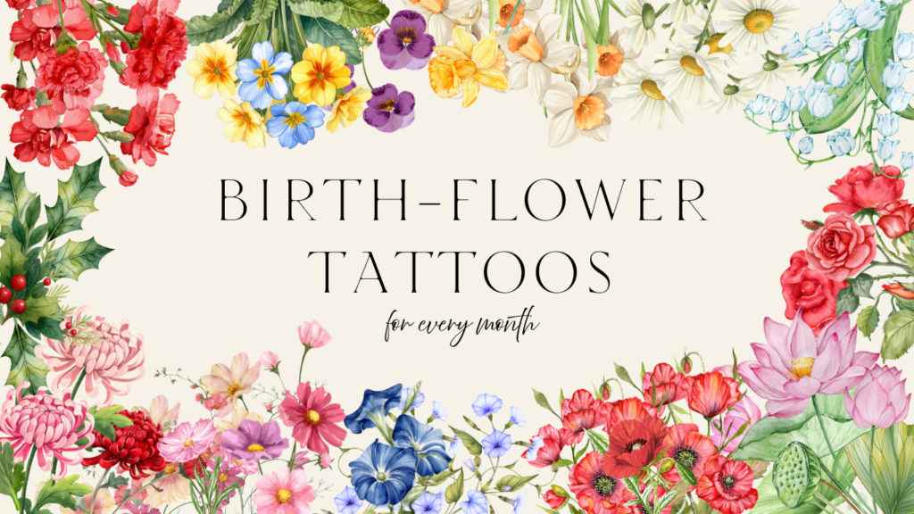 Birth flower tattoos for every month